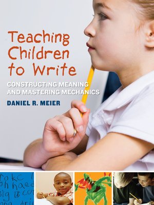 cover image of Teaching Children to Write